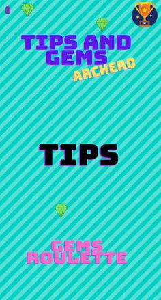 Quick Tips & Gems for Archero - Screenshot 1