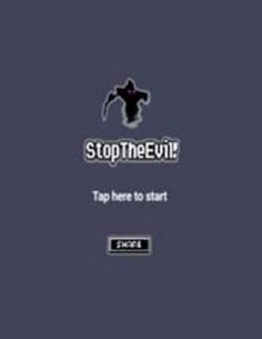 Stop The Evil! - Screenshot 1