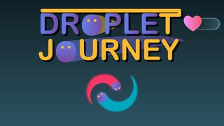 Droplet Journey - Screenshot 1