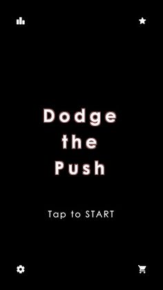 Dodge the Push - Screenshot 1