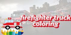 firefighter truck coloring - Screenshot 2