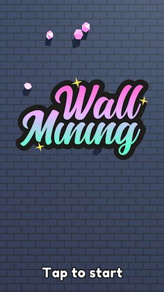 Wall Mining - Screenshot 1