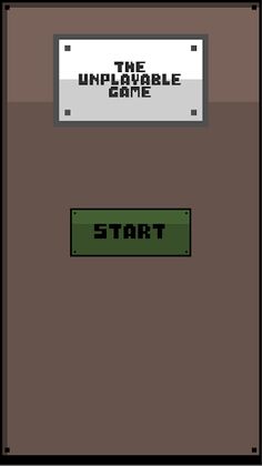The Unplayable Game - Screenshot 1
