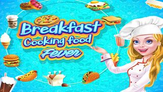 Breakfast Cooking Food Fever - Screenshot 1