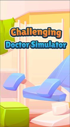 Challenging Doctor Simulator - Screenshot 1