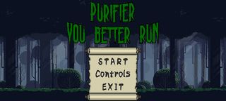 Purifier : You Better Run - Screenshot 1